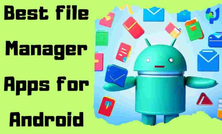 best file manager apps for Android