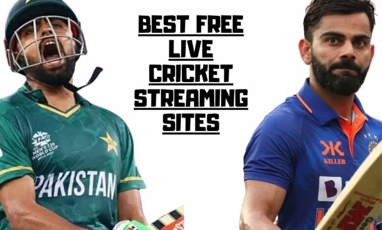 Best Free Live Cricket Streaming Sites