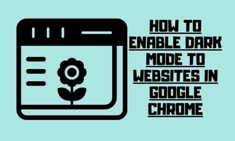 Enable Dark Mode to Websites in Google Chrome